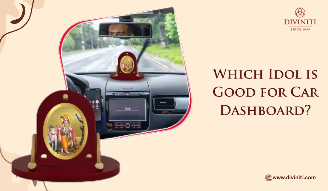 Which Idol is Good for Car Dashboard