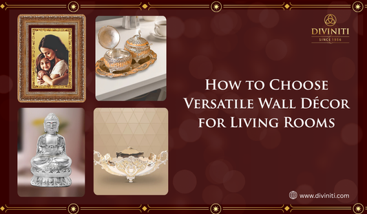 How to Choose Versatile Wall Décor for Living Rooms as a Gift for Diviniti