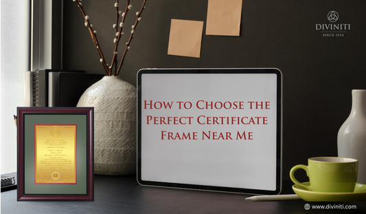How to Choose the Perfect Certificate Frame Near Me